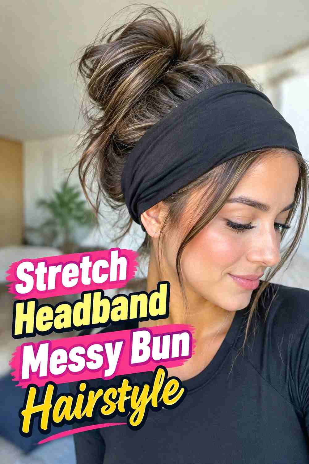6. Stretch Headband Messy Bun Hairstyle