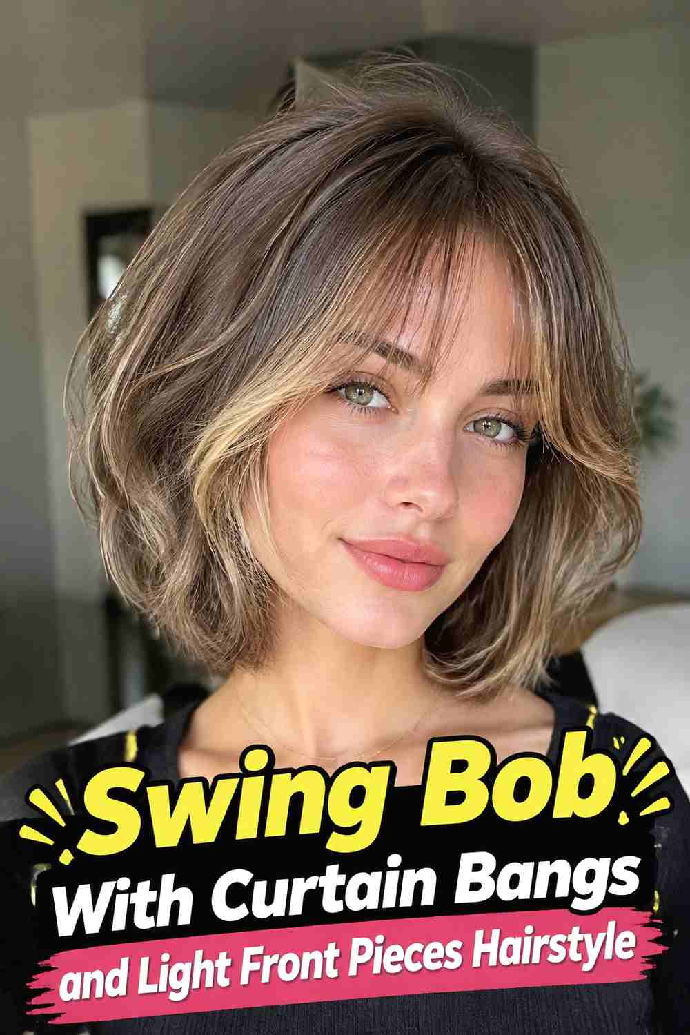 8. Swing Bob With Curtain Bangs And Light Front Pieces Hairstyle