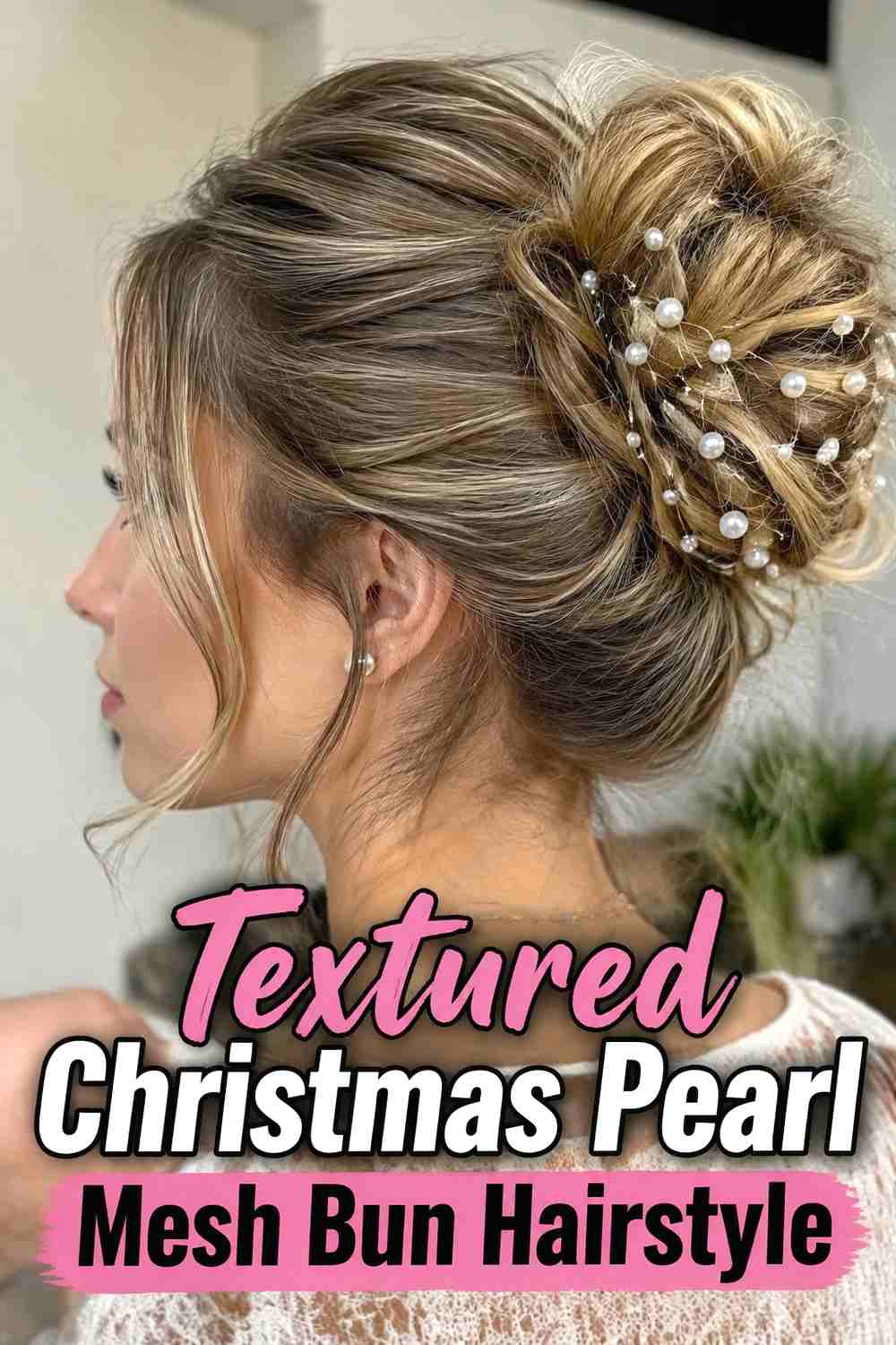 15. Textured Christmas Pearl Mesh Bun Hairstyle