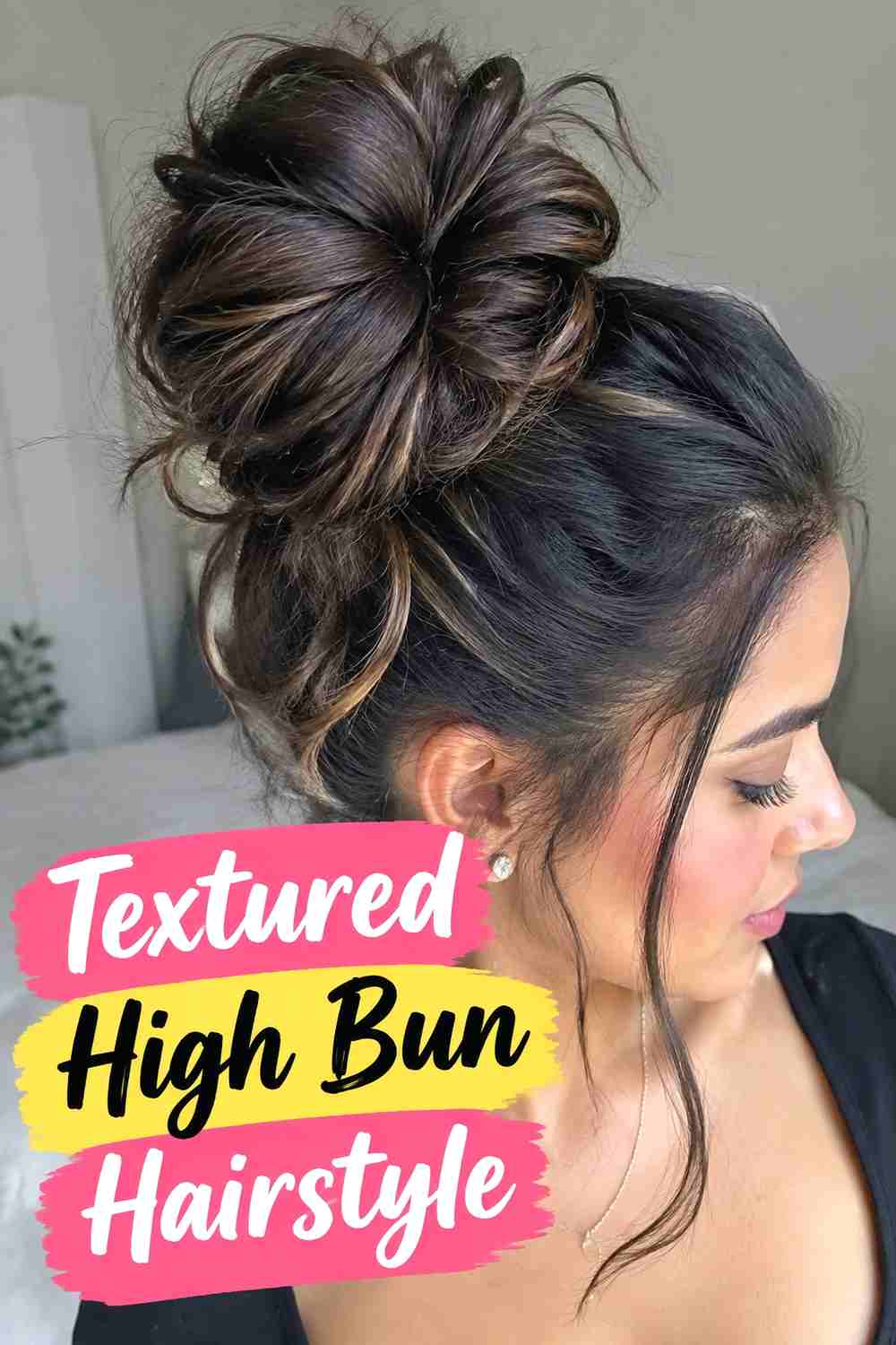 3. Textured High Bun Hairstyle
