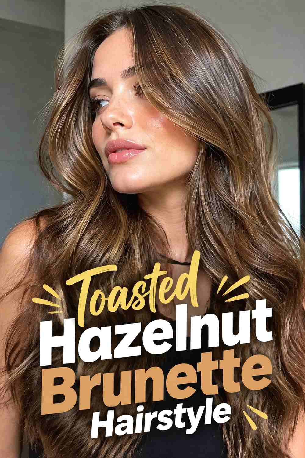 16. Toasted Hazelnut Brunette Hairstyle