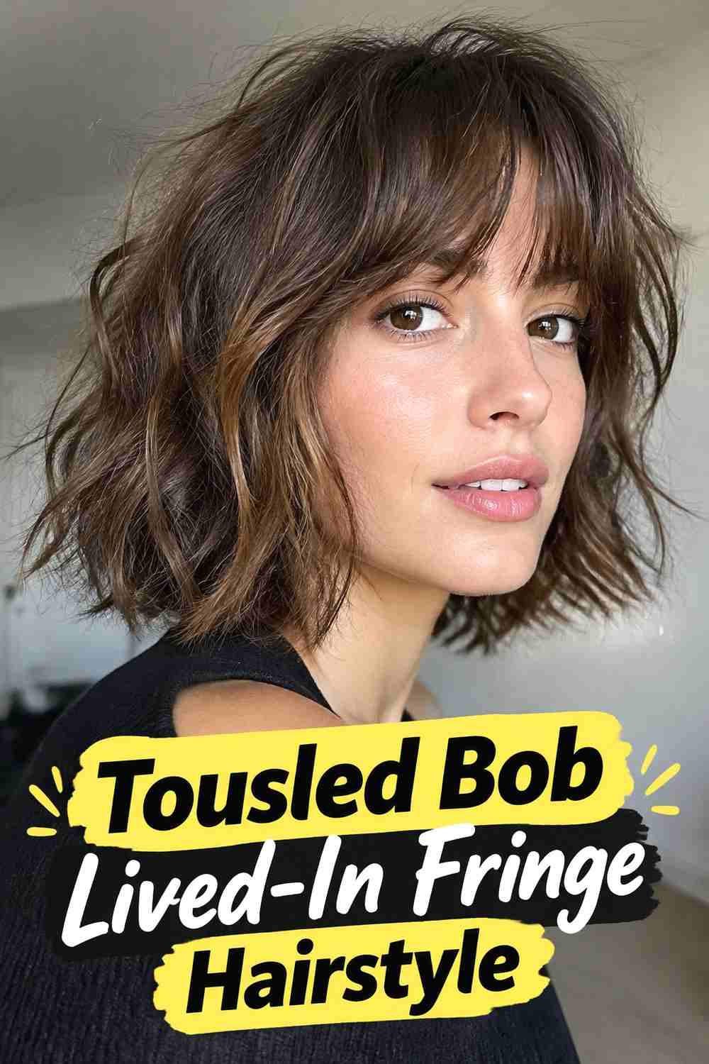 3. Tousled Bob Lived In Fringe Hairstyle