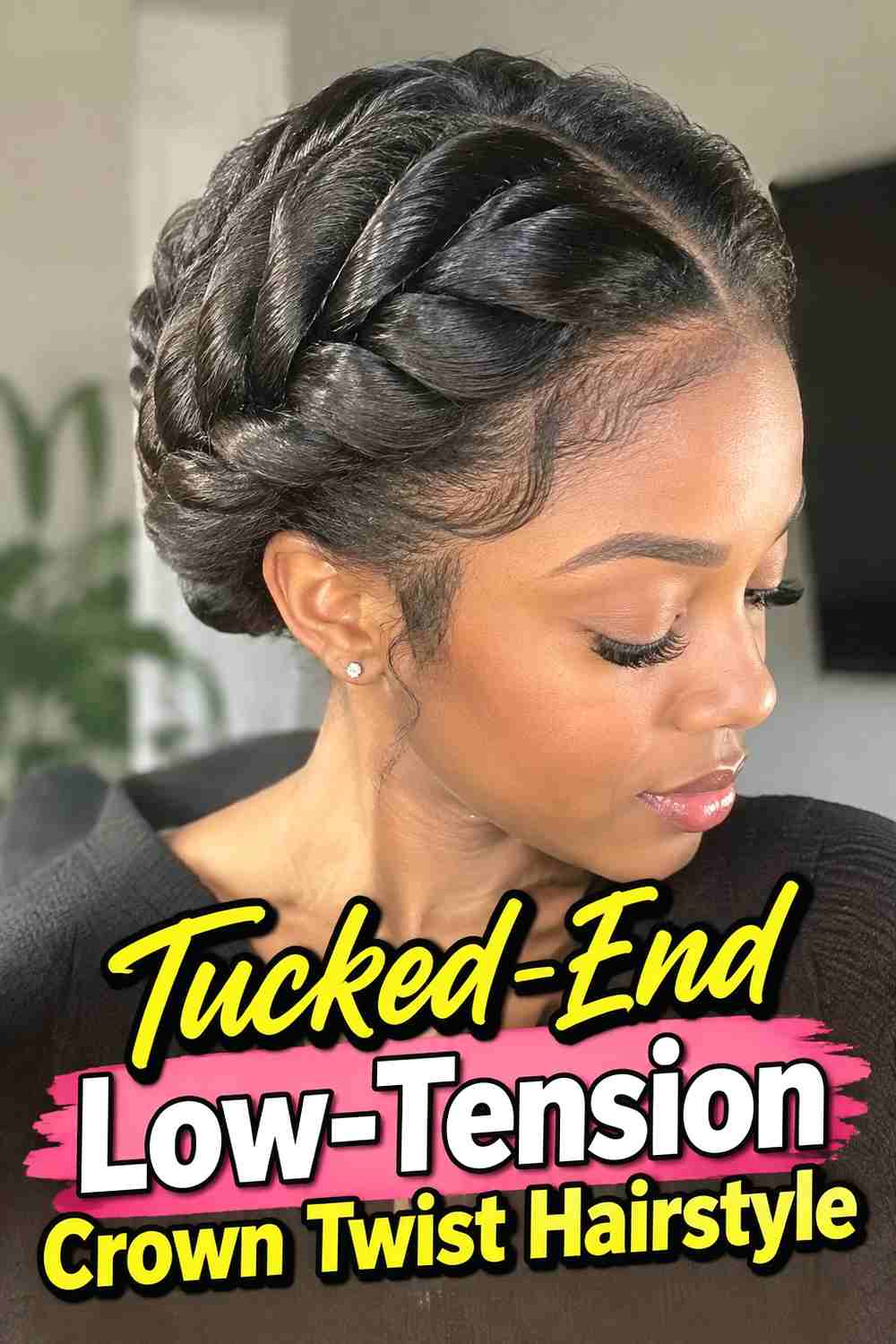 12. Tucked End Low Tension Crown Twist Hairstyle