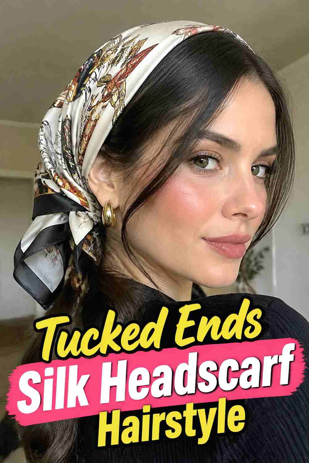 11. Tucked Ends Silk Headscarf Hairstyle