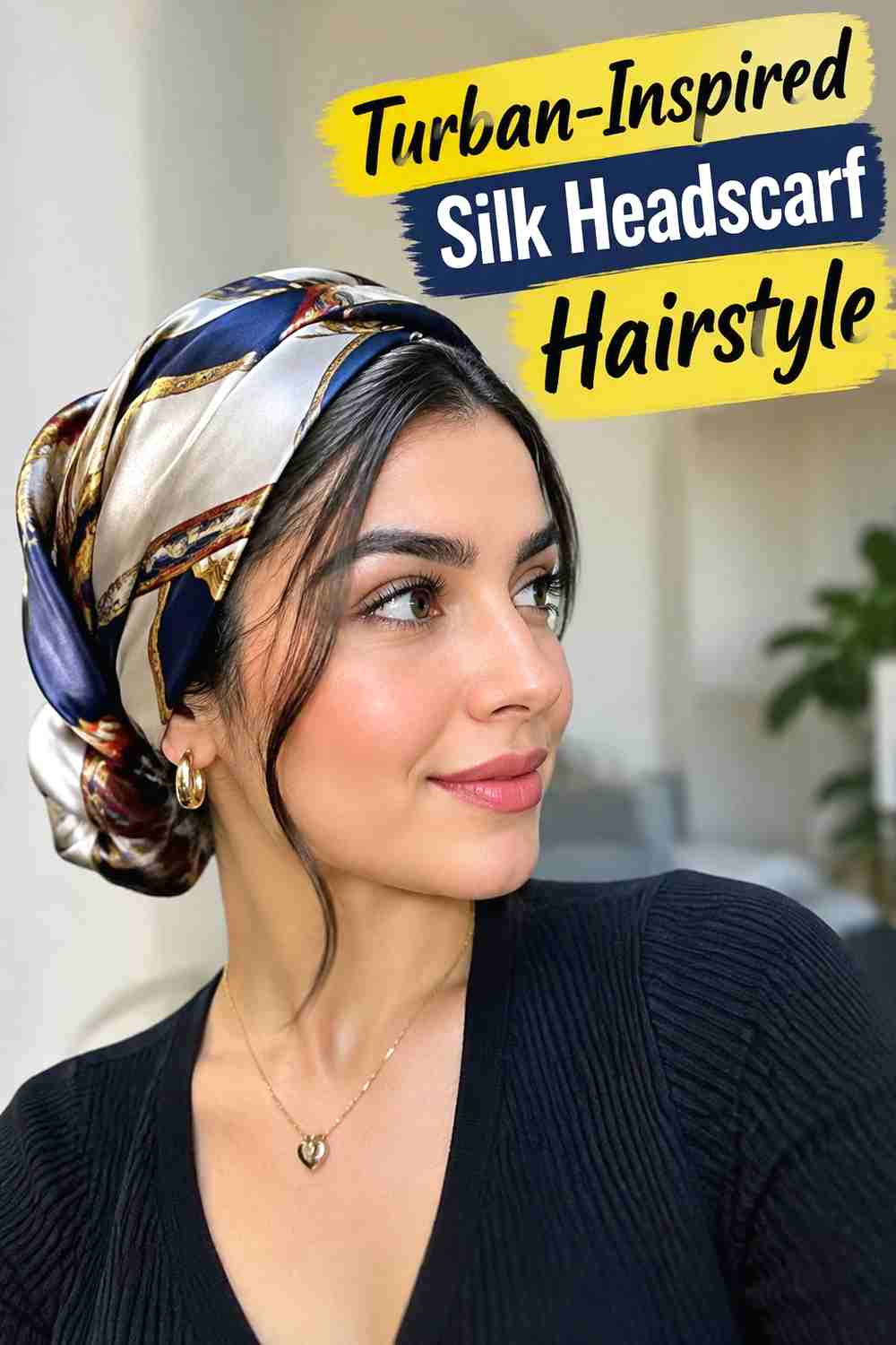 14. Turban Inspired Silk Headscarf Hairstyle