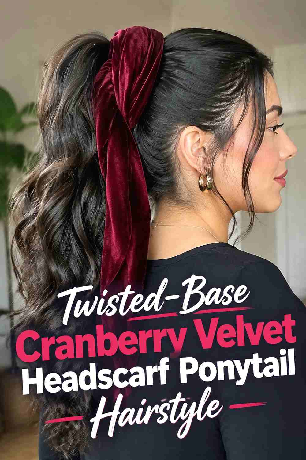 13. Twisted Base Cranberry Velvet Headscarf Ponytail Hairstyle