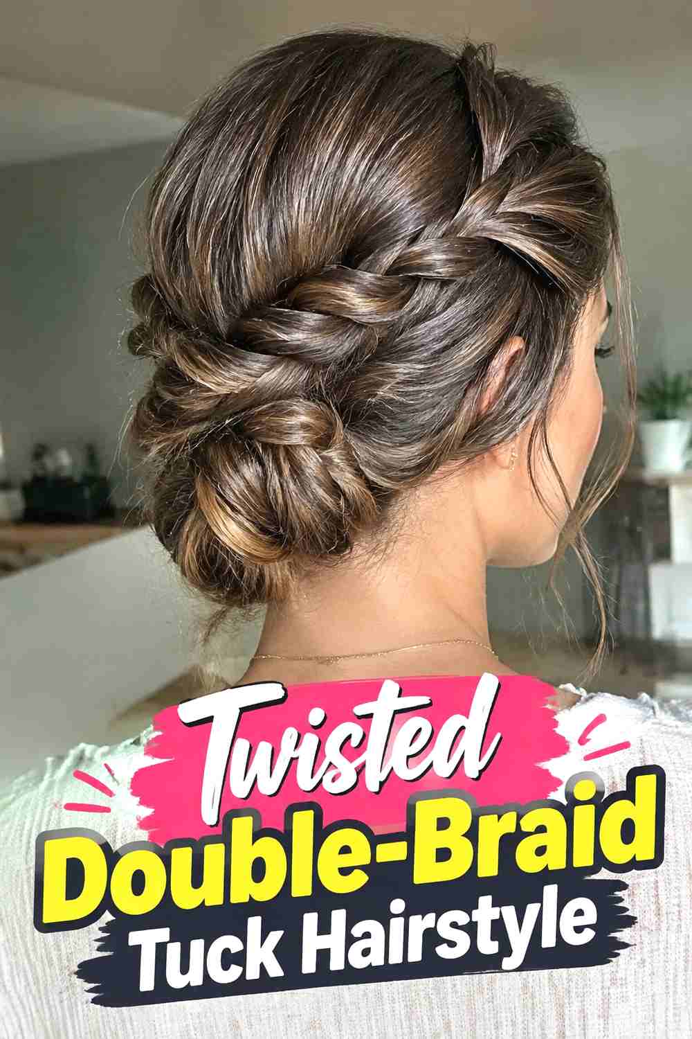 6. Twisted Double Braid Tuck Hairstyle