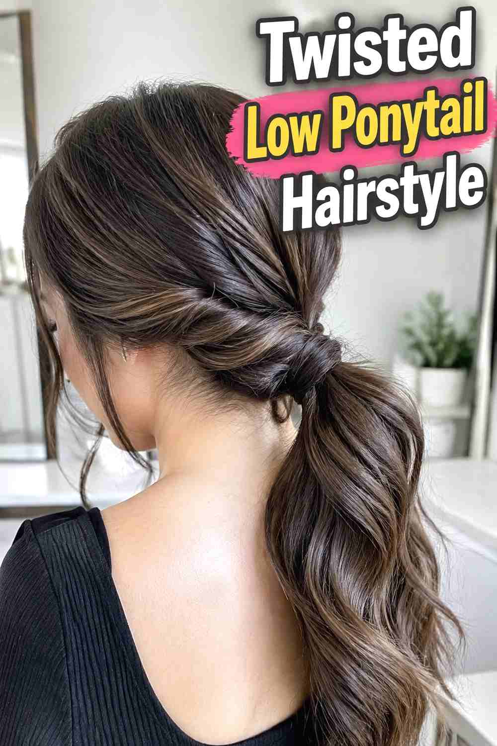 7. Twisted Low Ponytail Hairstyle