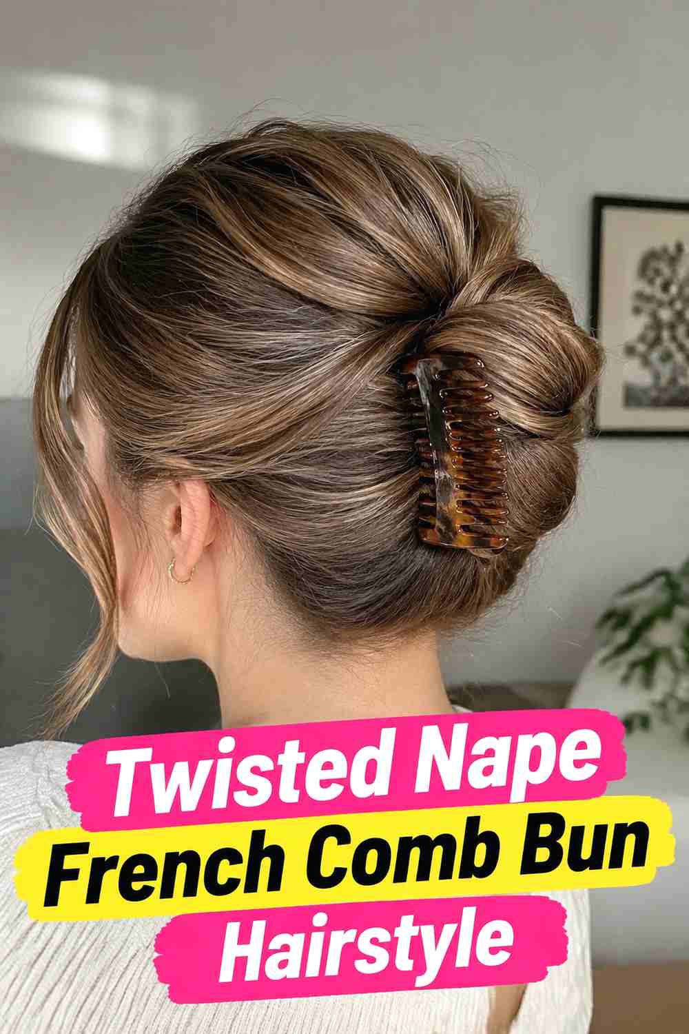 3. Twisted Nape French Comb Bun Hairstyle