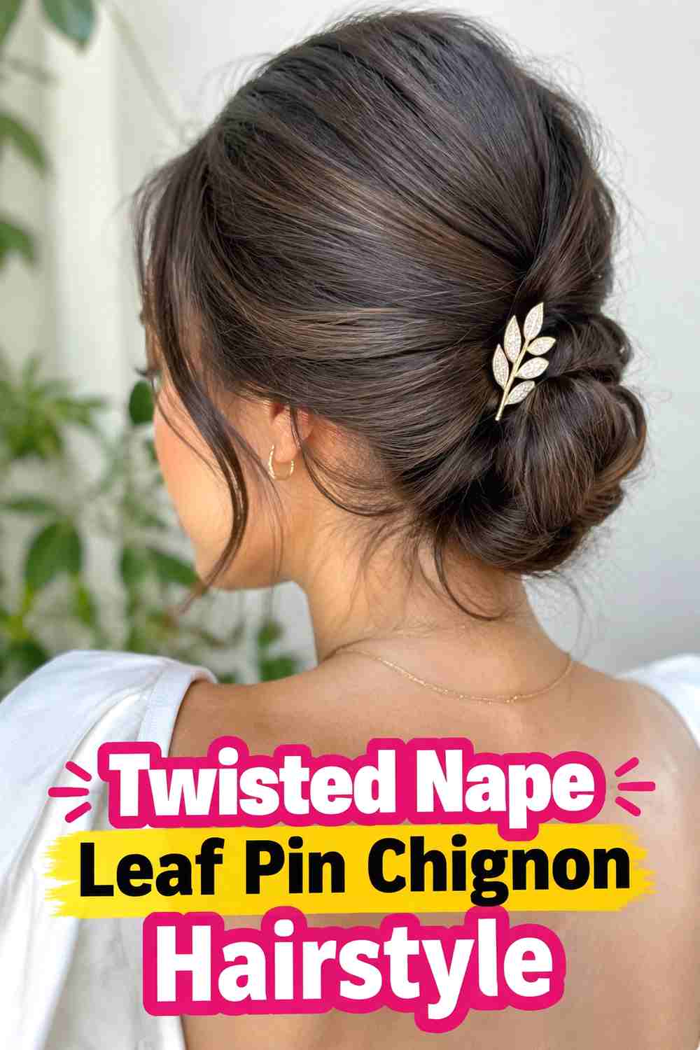 2. Twisted Nape Leaf Pin Chignon Hairstyle