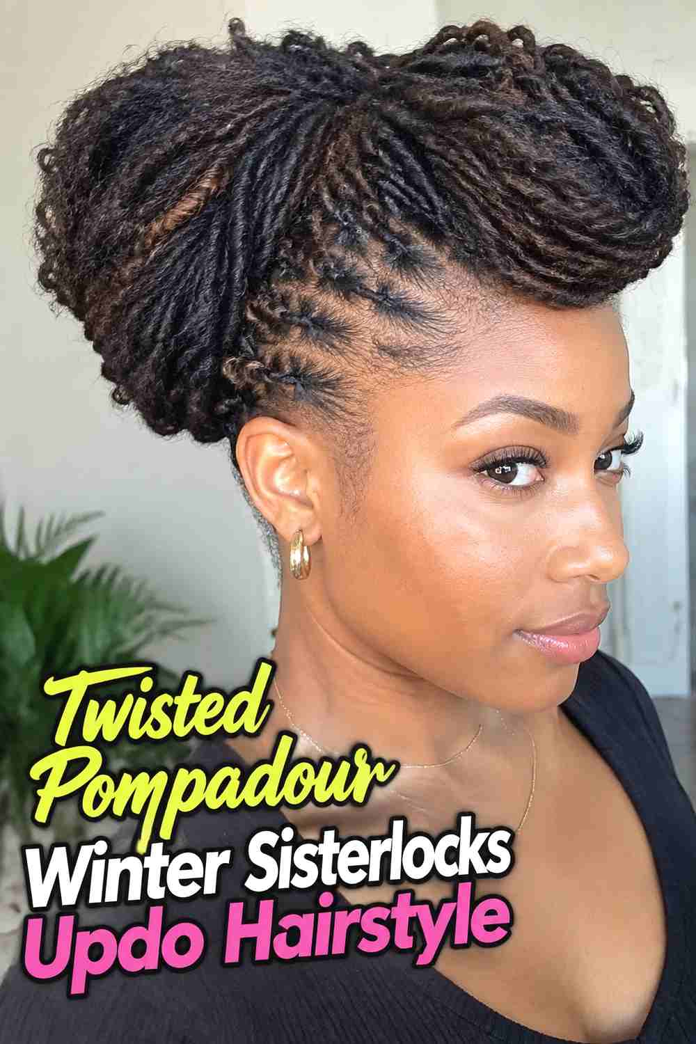 6. Twisted Pompadour Winter Sisterlocks Updo Hairstyle
