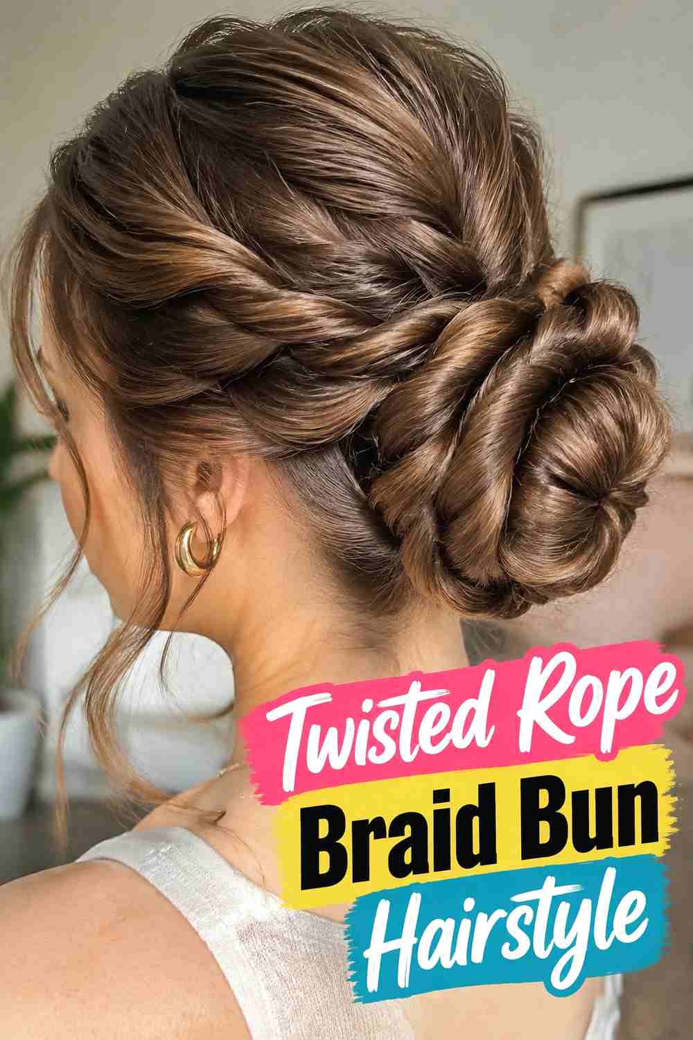 7. Twisted Rope Braid Bun Hairstyle