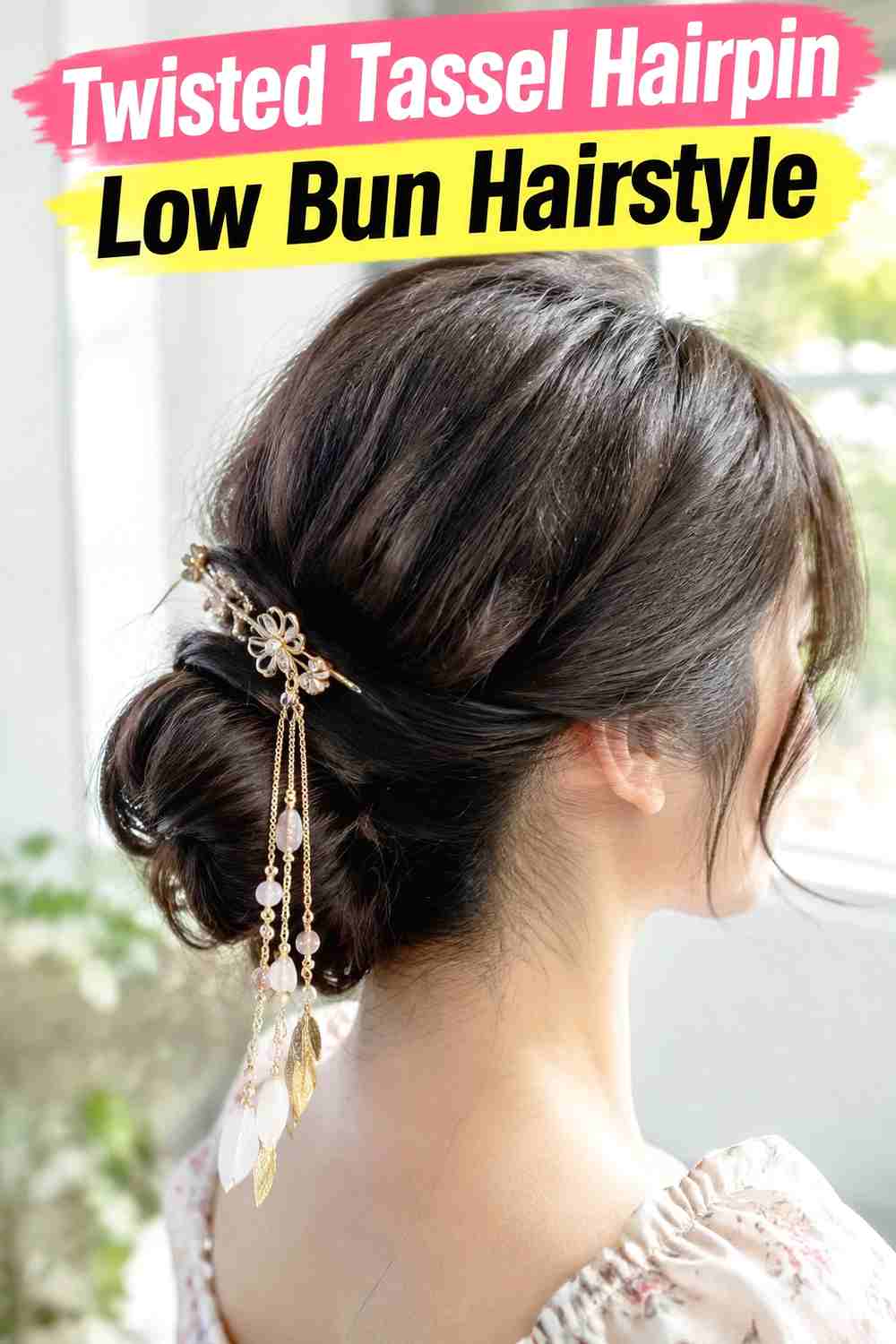 3. Twisted Tassel Hairpin Low Bun Hairstyle