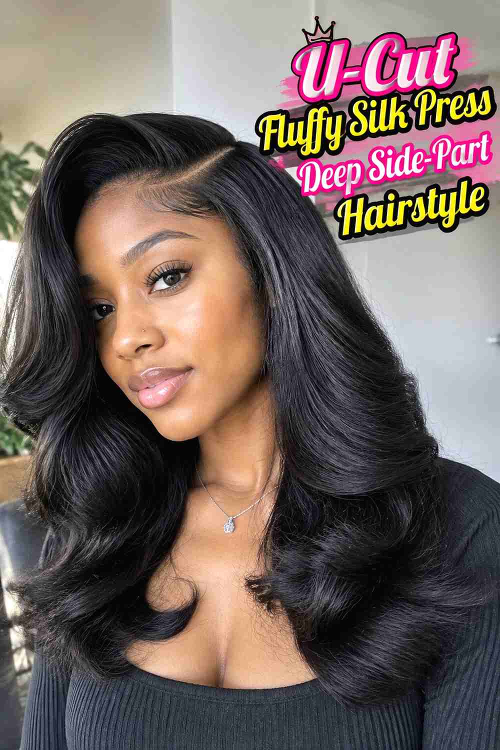16. U Cut Fluffy Silk Press Deep Side Part Hairstyle