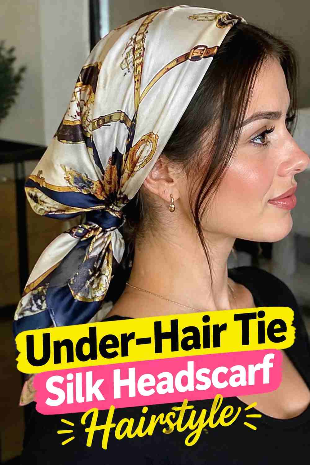 15. Under Hair Tie Silk Headscarf Hairstyle