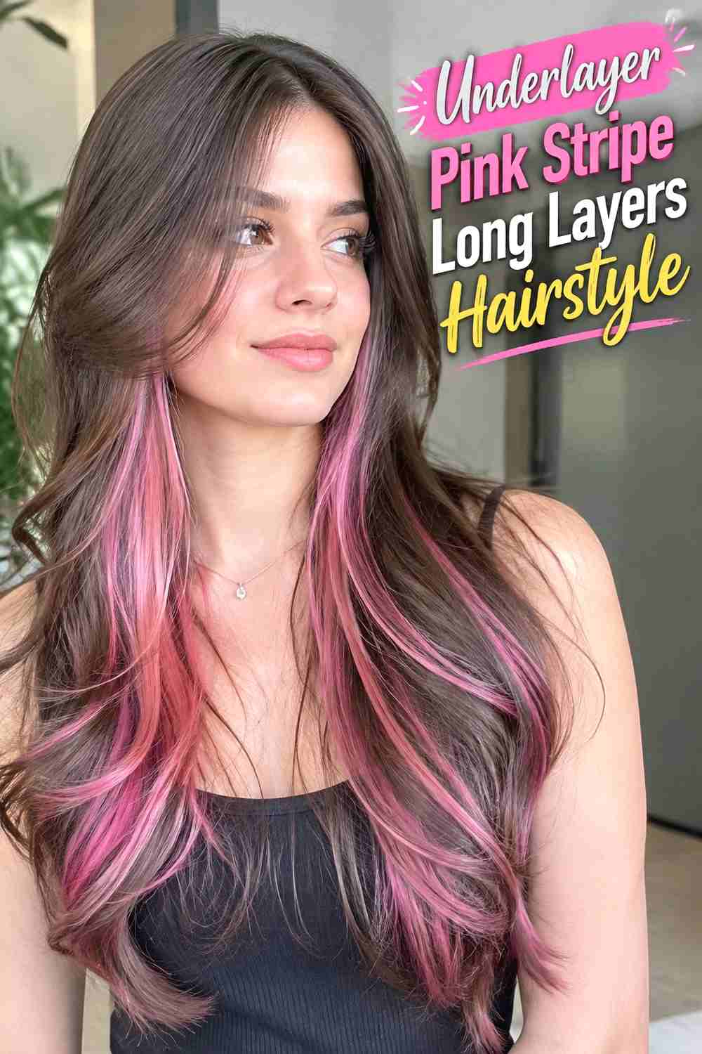 11. Underlayer Pink Stripe Long Layers Hairstyle