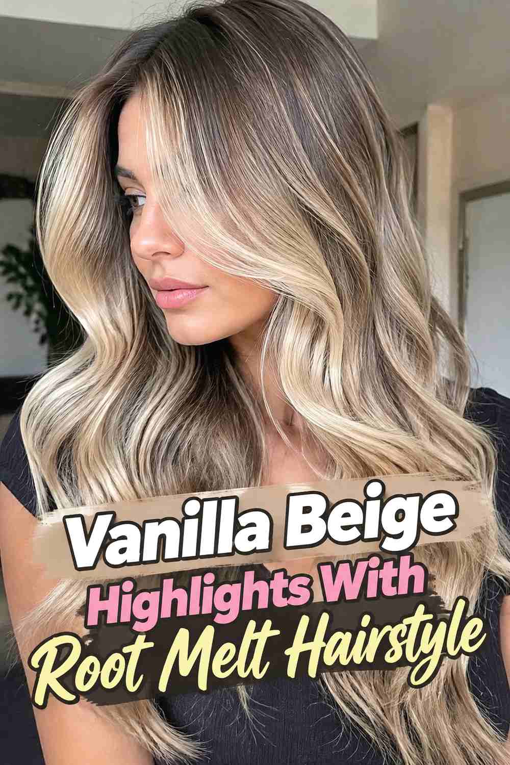 12. Vanilla Beige Highlights With Root Melt Hairstyle