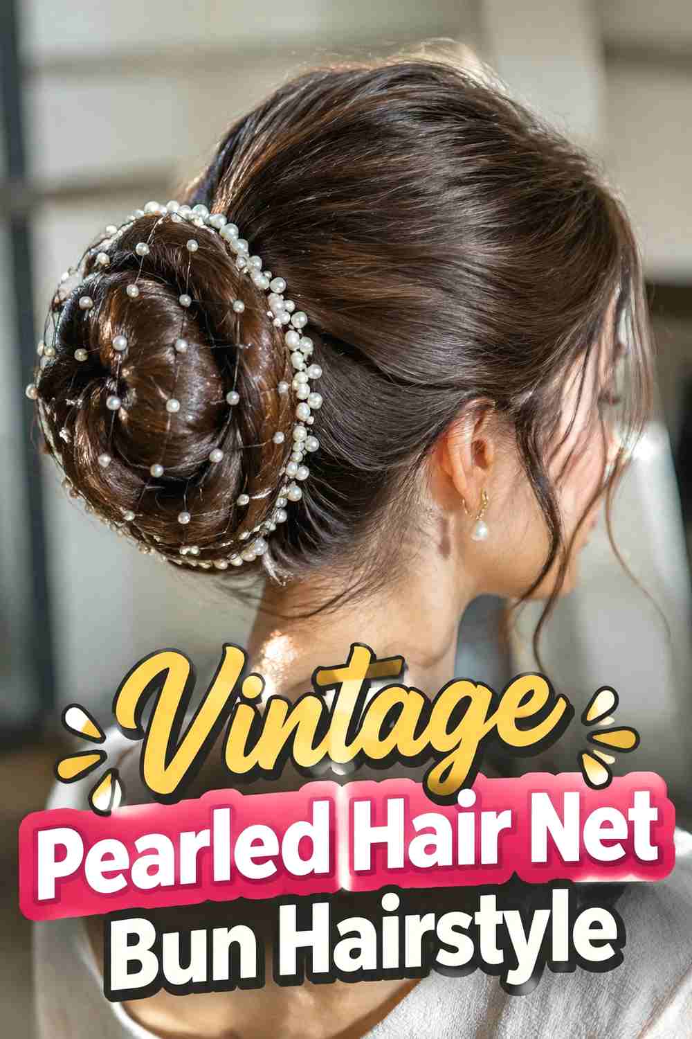 10. Vintage Pearled Hair Net Bun Hairstyle