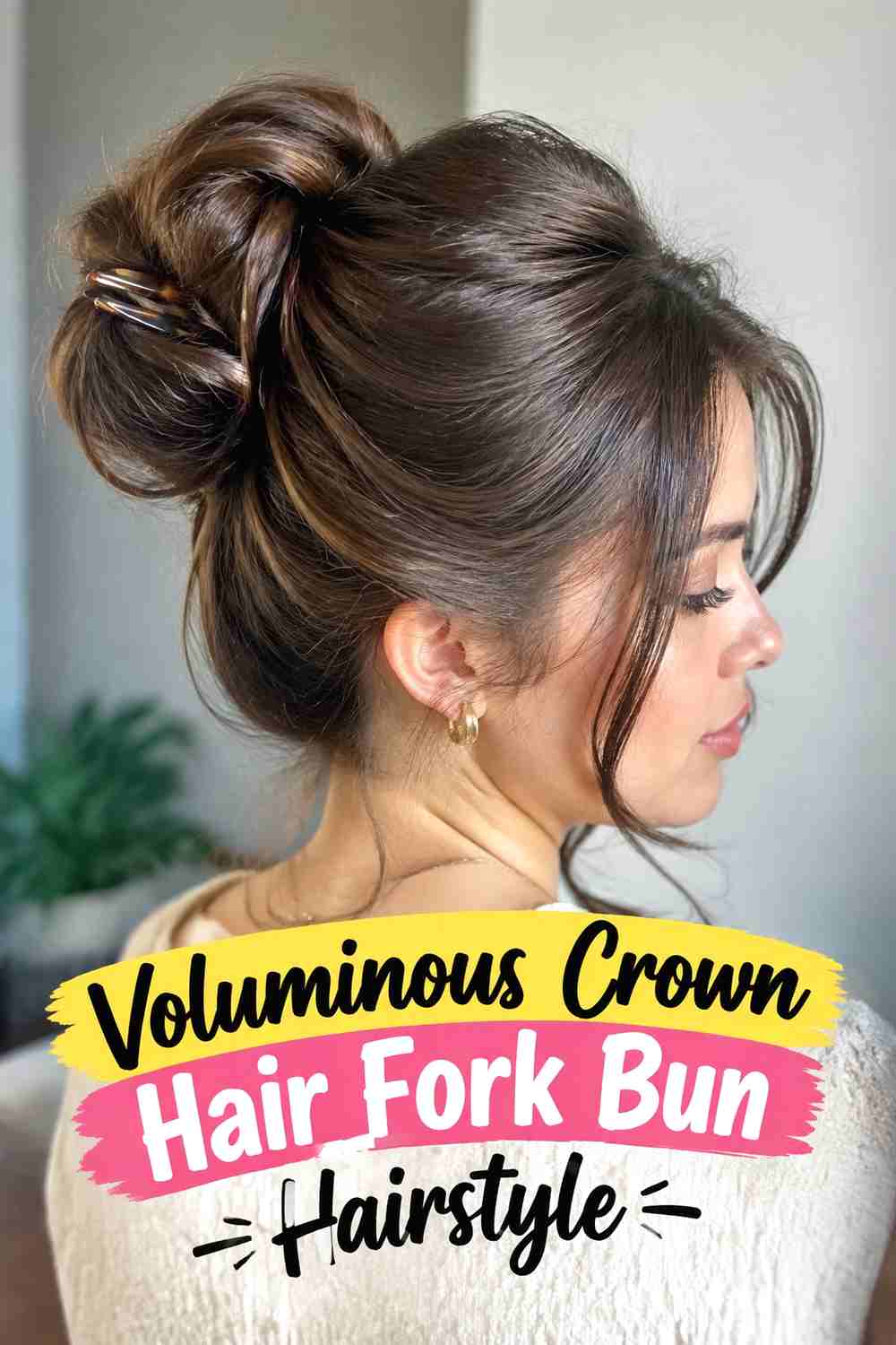 13. Voluminous Crown Hair Fork Bun Hairstyle