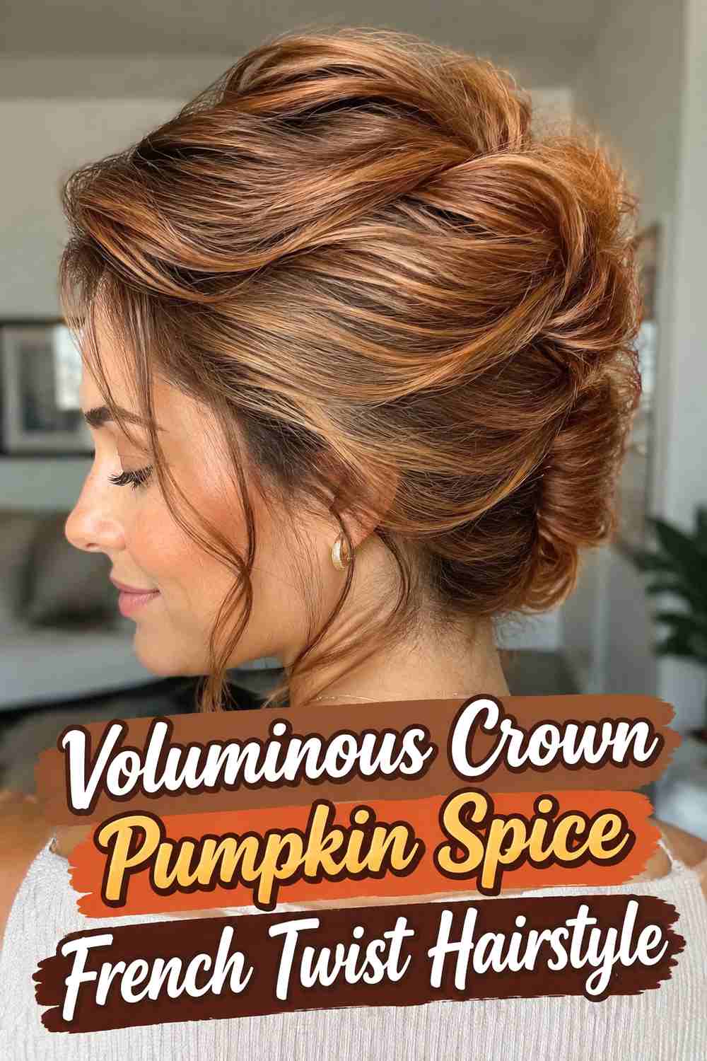 10. Voluminous Crown Pumpkin Spice French Twist Hairstyle
