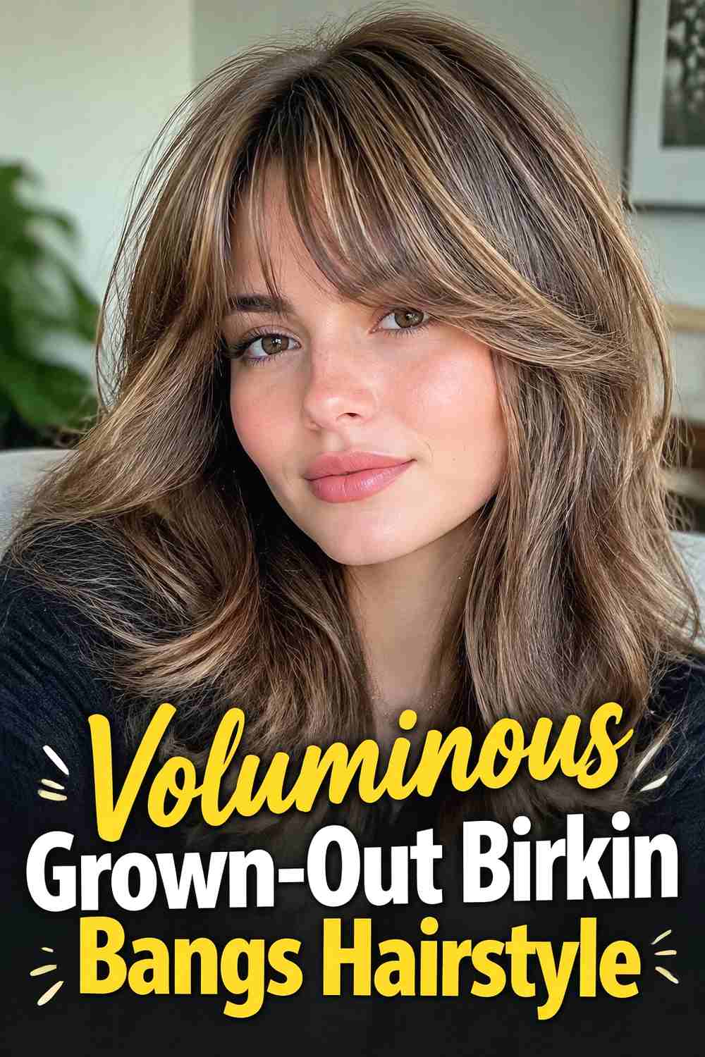9. Voluminous Grown Out Birkin Bangs Hairstyle