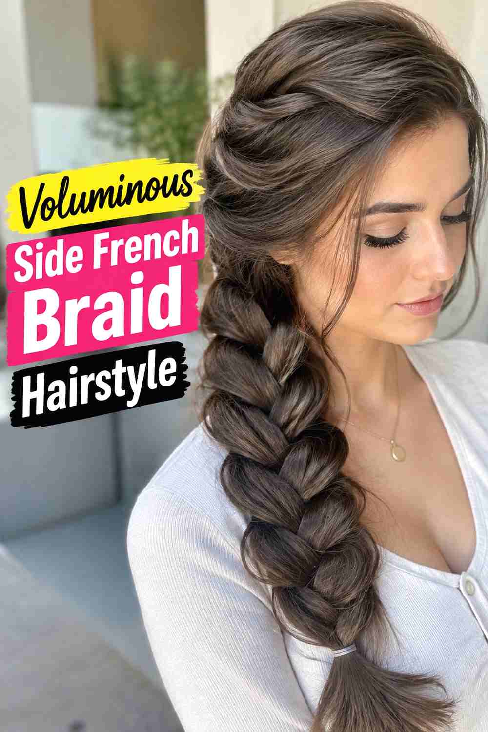 14. Voluminous Side French Braid Hairstyle