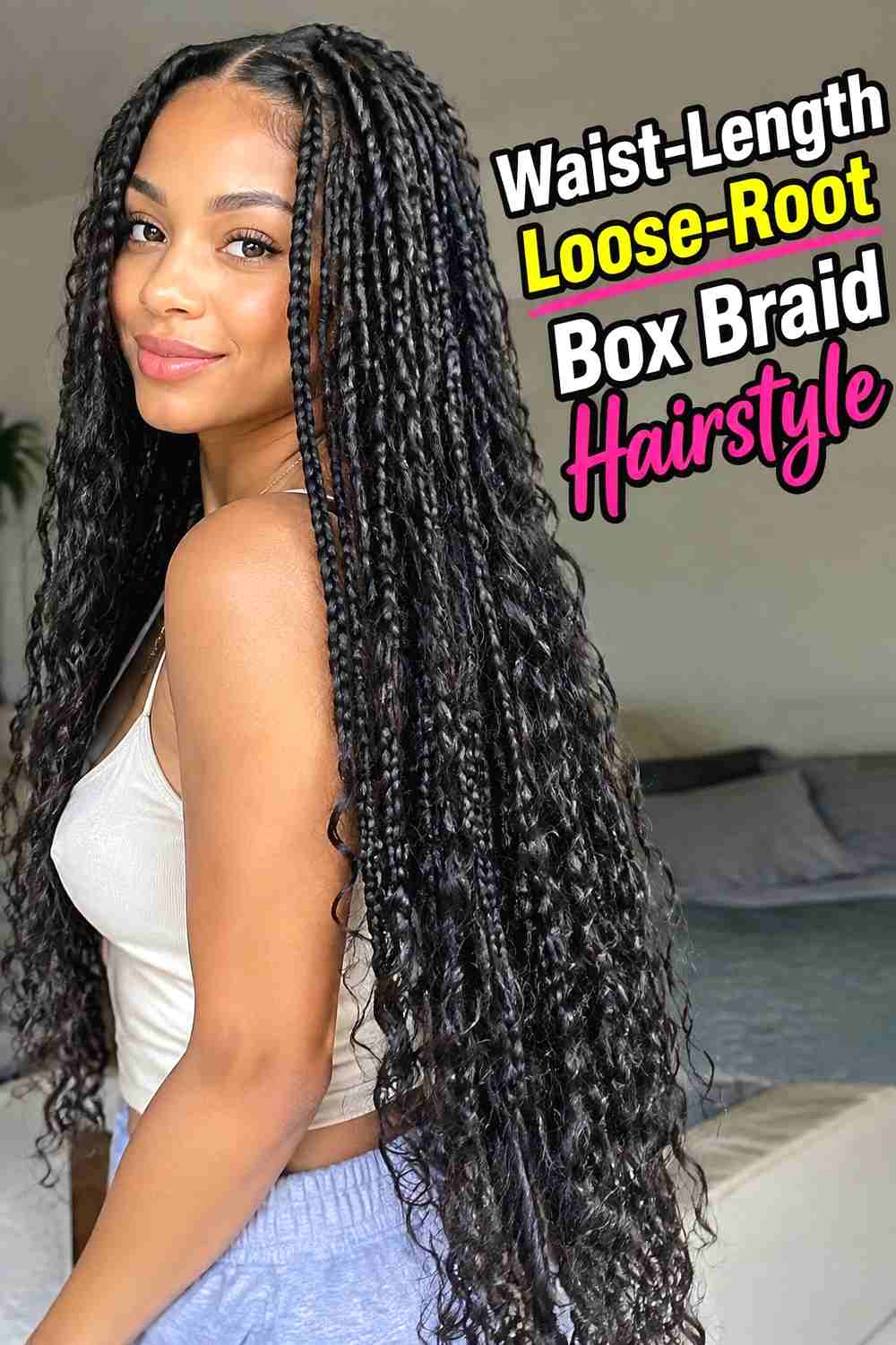 7. Waist Length Loose Root Box Braid Hairstyle