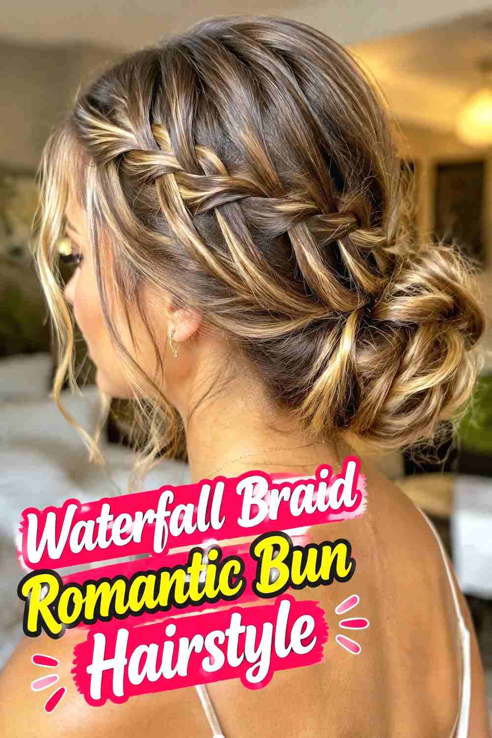 6. Waterfall Braid Romantic Bun Hairstyle