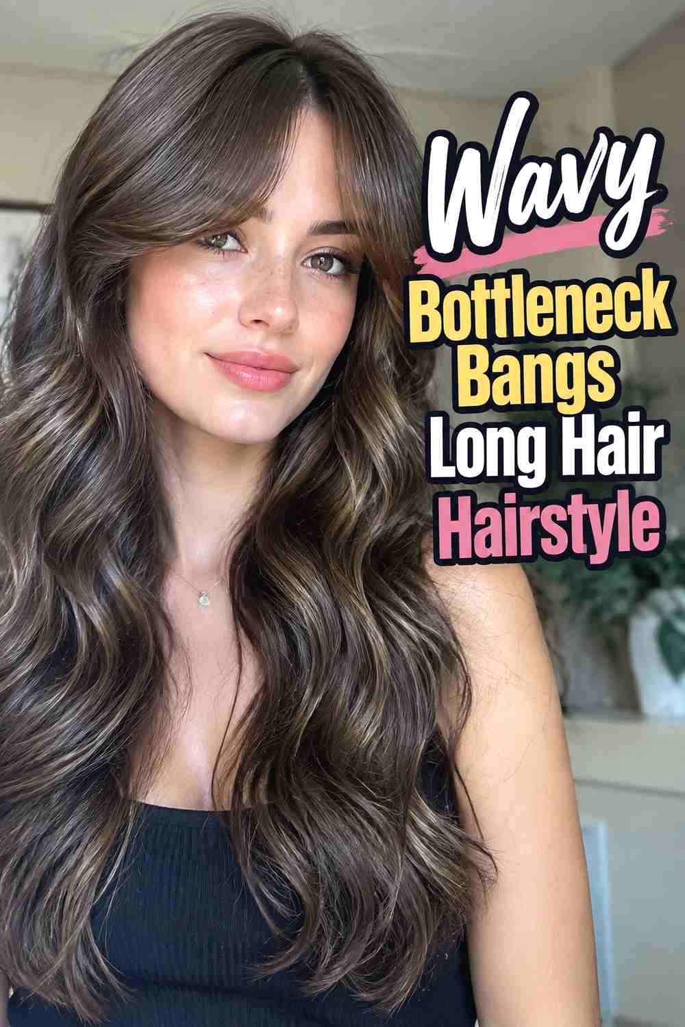 6. Wavy Bottleneck Bangs Long Hair Hairstyle