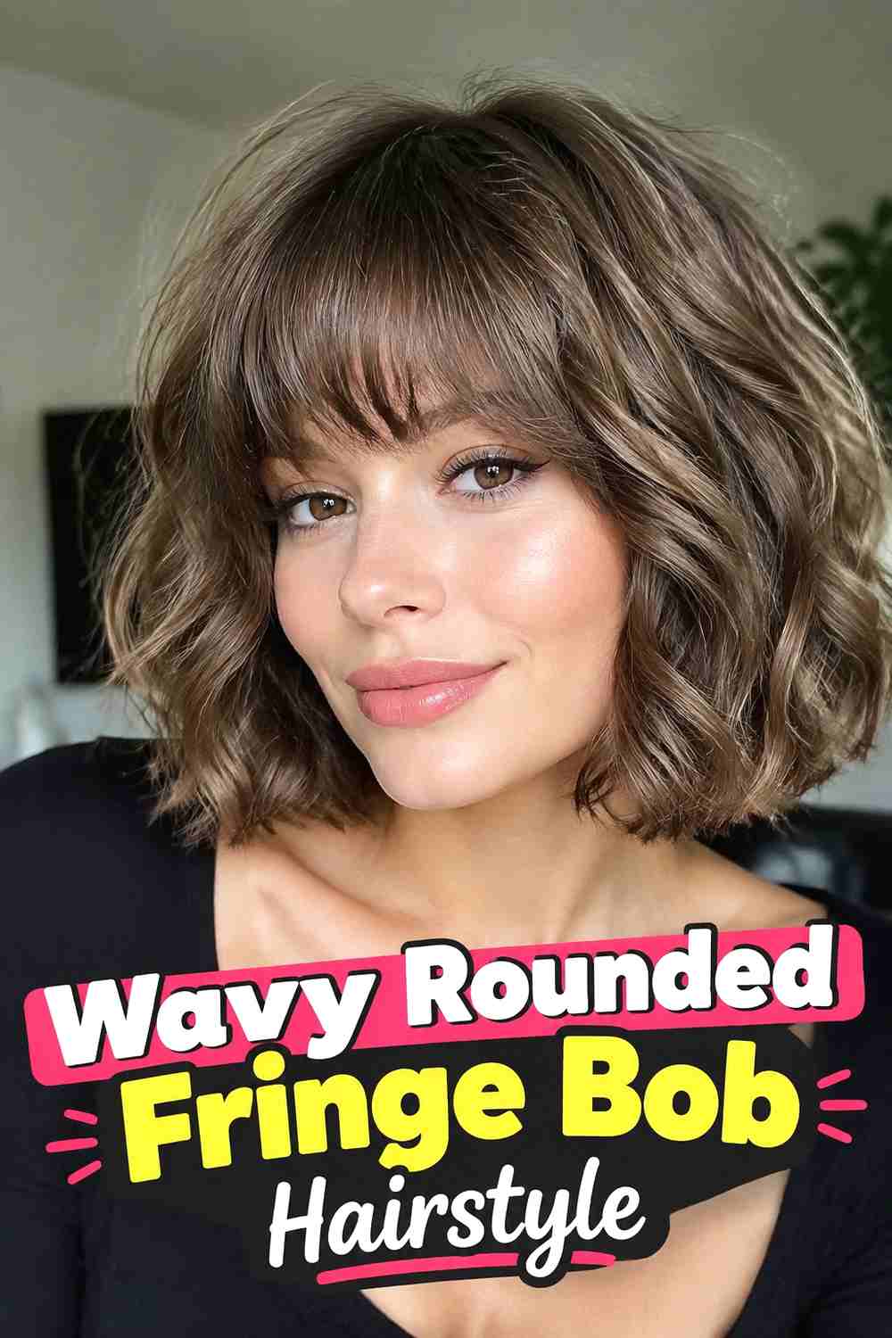 8. Wavy Rounded Fringe Bob Hairstyle