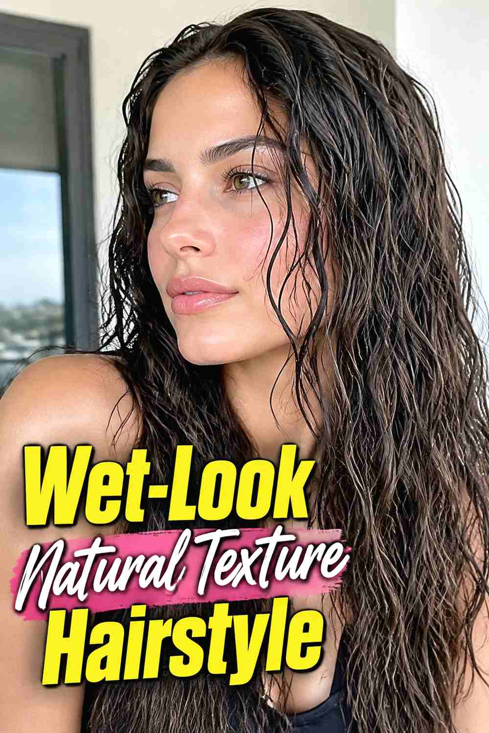 10. Wet Look Natural Texture Hairstyle