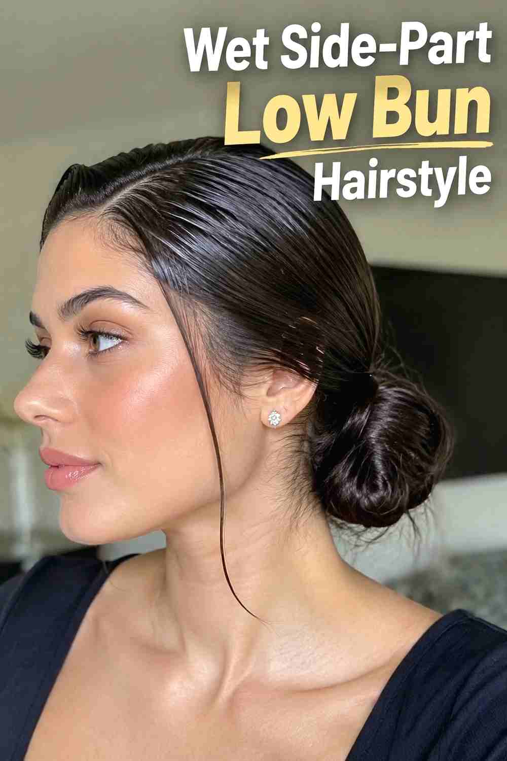 9. Wet Side Part Low Bun Hairstyle