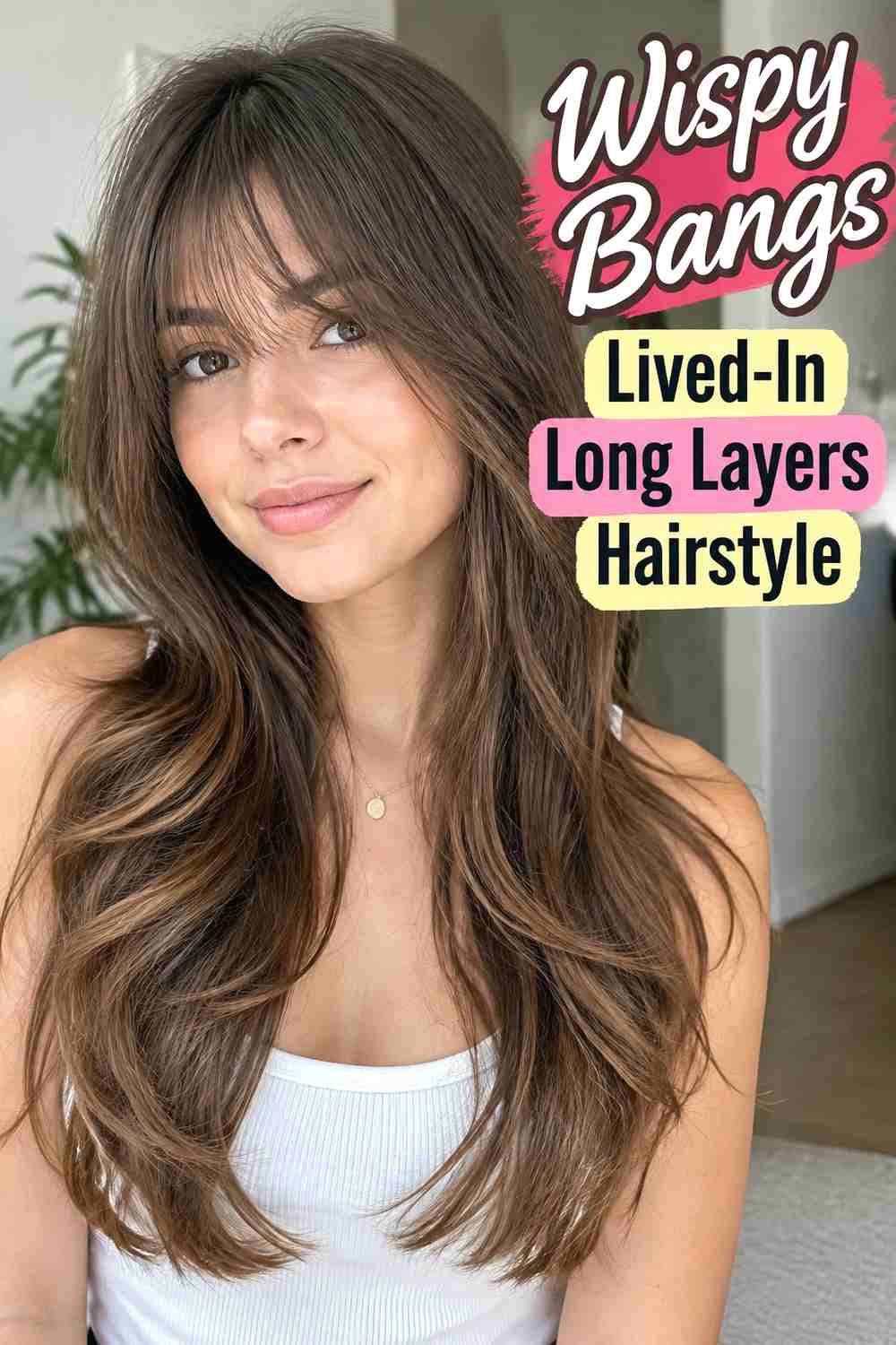 6. Wispy Bangs Lived In Long Layers Hairstyle