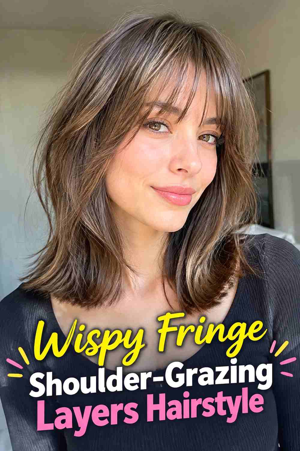 6. Wispy Fringe Shoulder Grazing Layers Hairstyle