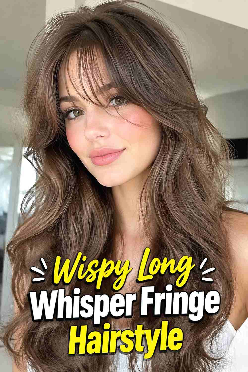 3. Wispy Long Whisper Fringe Hairstyle
