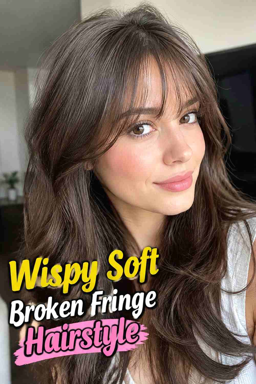 2. Wispy Soft Broken Fringe Hairstyle