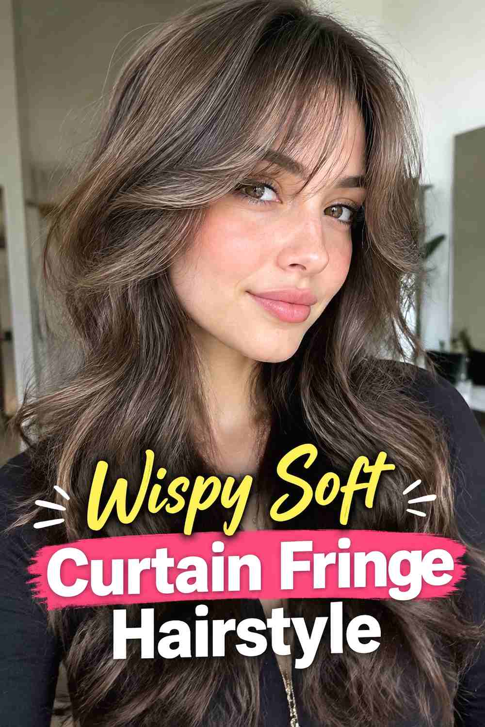5. Wispy Soft Curtain Fringe Hairstyle